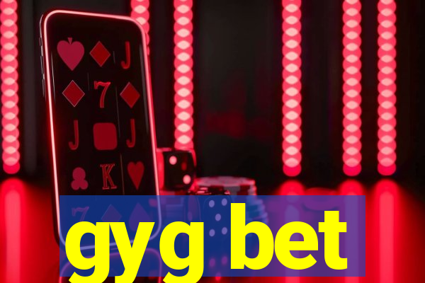 gyg bet